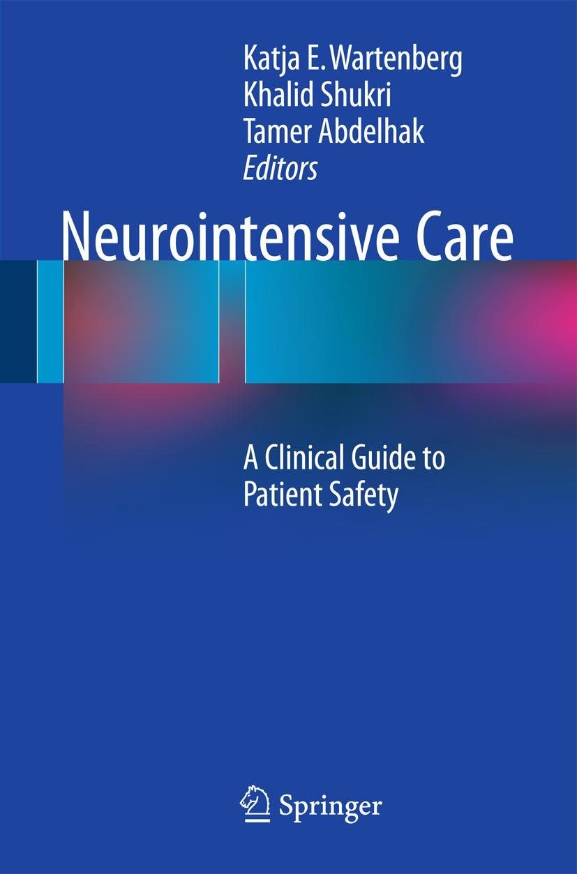 Cover: 9783319172927 | Neurointensive Care | A Clinical Guide to Patient Safety | Taschenbuch