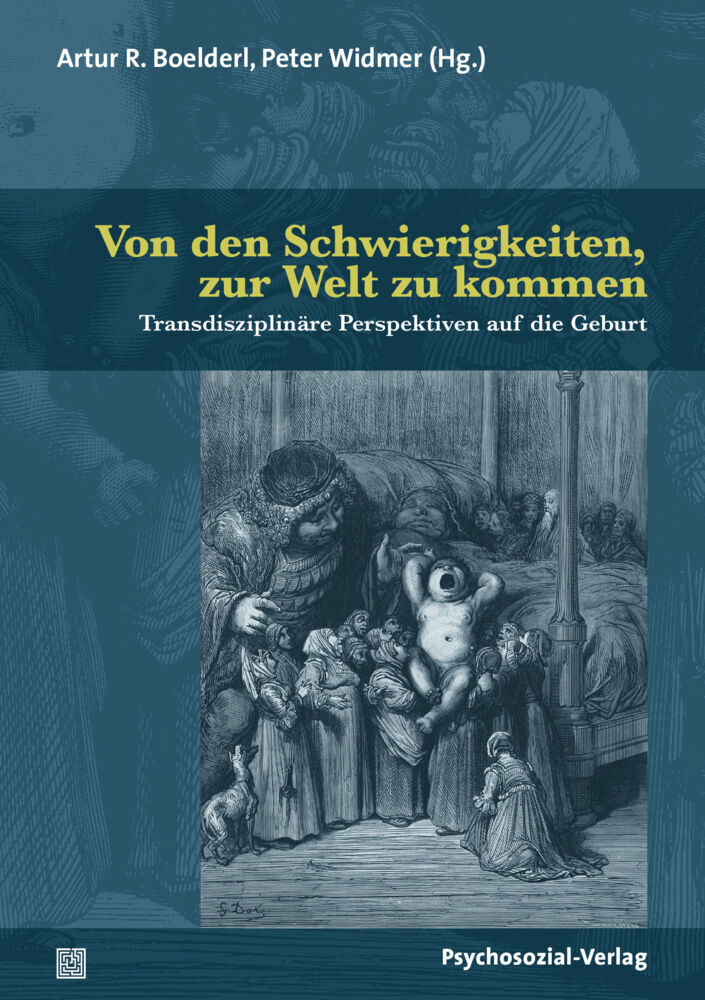 Cover: 9783837930986 | Von den Schwierigkeiten, zur Welt zu kommen | Boelderl (u. a.) | Buch