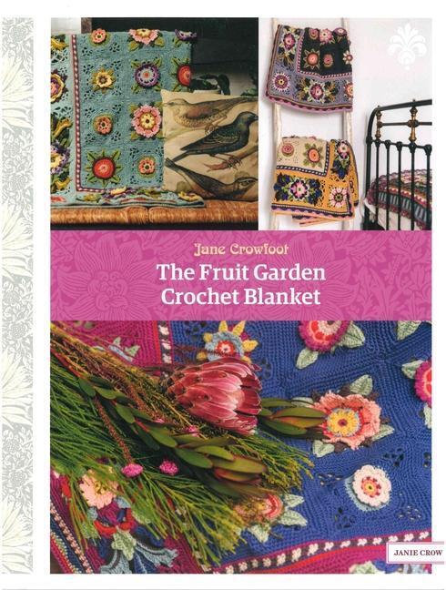 Cover: 9781446309742 | The Fruit Garden Crochet Blanket | Jane Crowfoot | Taschenbuch | 2022