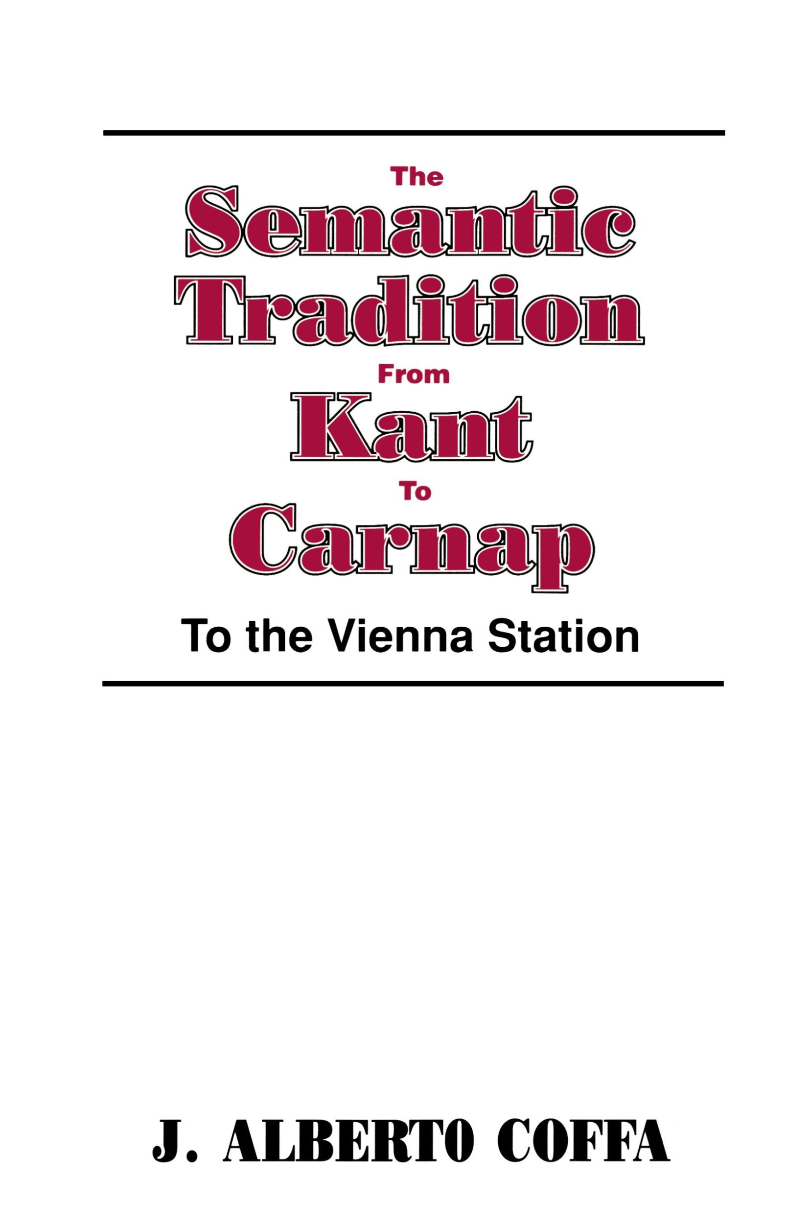 Cover: 9780521447072 | The Semantic Tradition from Kant to Carnap | To the Vienna Station