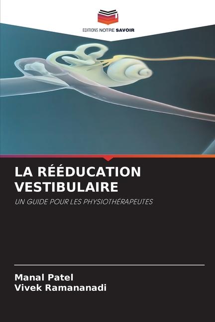 Cover: 9786206973430 | LA RÉÉDUCATION VESTIBULAIRE | UN GUIDE POUR LES PHYSIOTHÉRAPEUTES