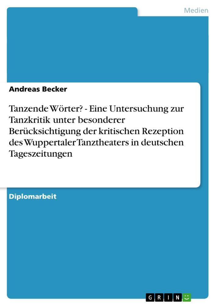 Cover: 9783656130895 | Tanzende Wörter? - Eine Untersuchung zur Tanzkritik unter...