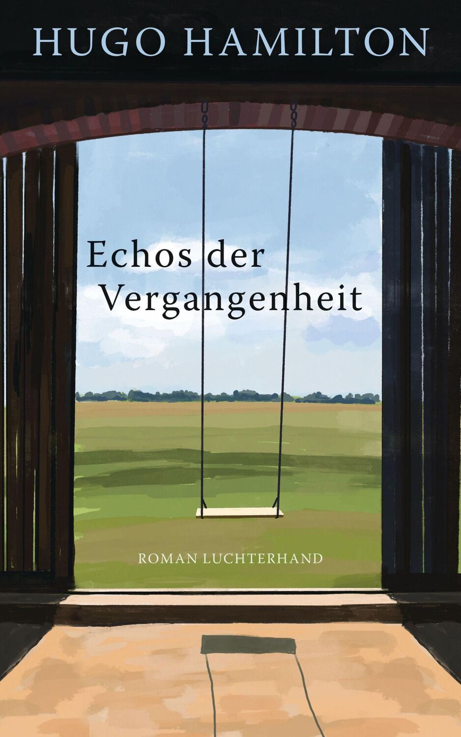 Cover: 9783630876818 | Echos der Vergangenheit | Roman | Hugo Hamilton | Buch | 288 S. | 2023