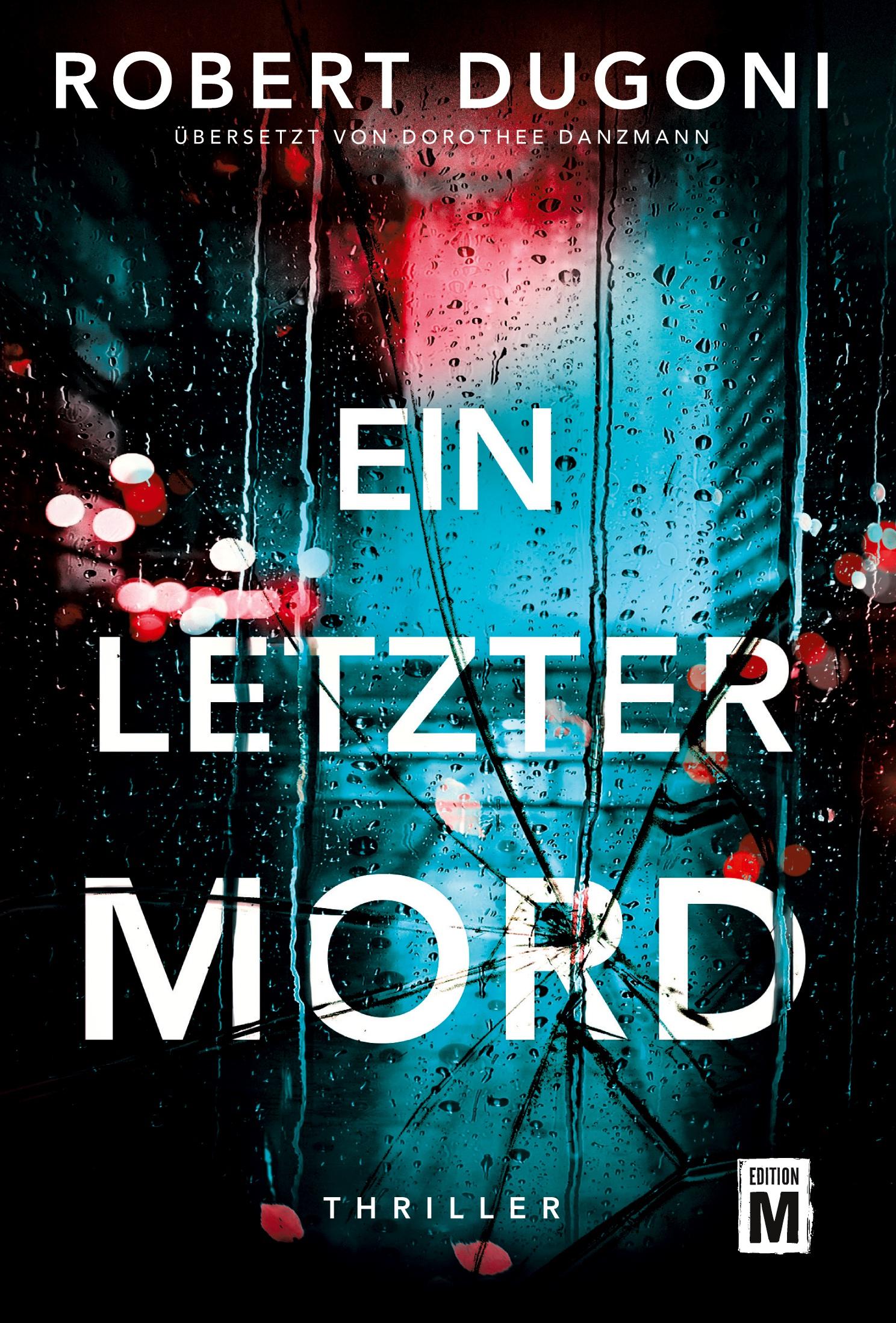 Cover: 9782496714487 | Ein letzter Mord | Robert Dugoni | Taschenbuch | 464 S. | Deutsch