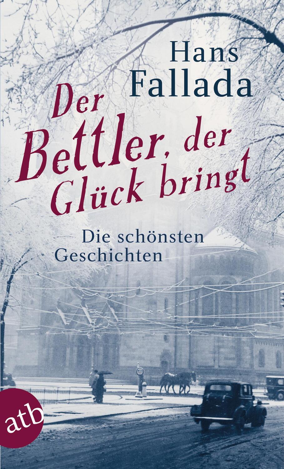 Cover: 9783746629865 | Der Bettler, der Glück bringt | Die schönsten Geschichten | Fallada