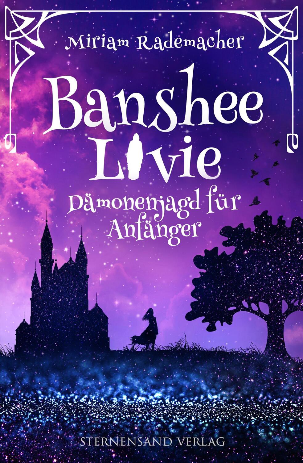 Cover: 9783906829555 | Banshee Livie 01: Dämonenjagd für Anfänger | Miriam Rademacher | Buch