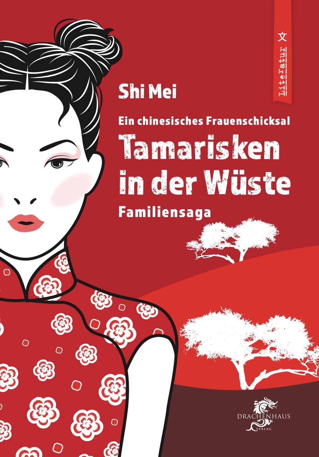 Cover: 9783943314588 | TAMARISKEN IN DER WÜSTE | Familiensaga | Mei Shi | Taschenbuch | 2024