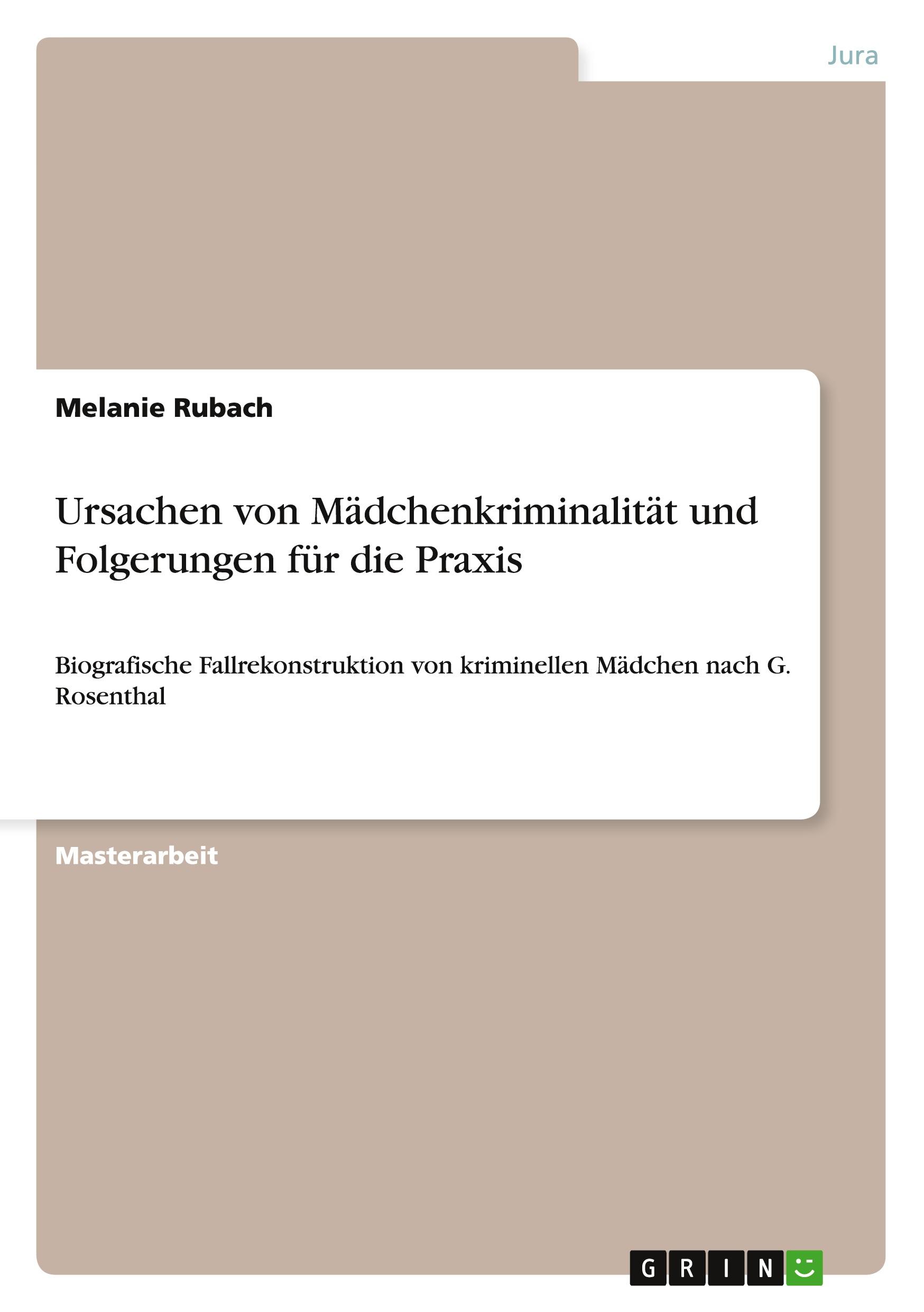 Cover: 9783656504894 | Ursachen von Mädchenkriminalität und Folgerungen für die Praxis | Buch