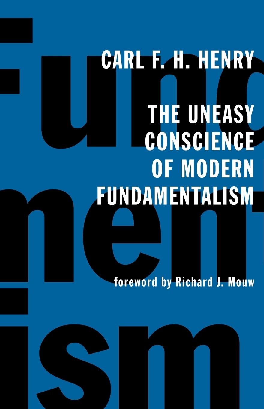 Cover: 9780802826619 | The Uneasy Conscience of Modern Fundamentalism | Carl F. H. Henry