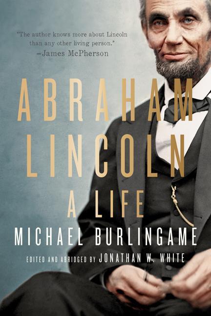 Cover: 9781421445557 | Abraham Lincoln | A Life | Michael Burlingame | Buch | Gebunden | 2023