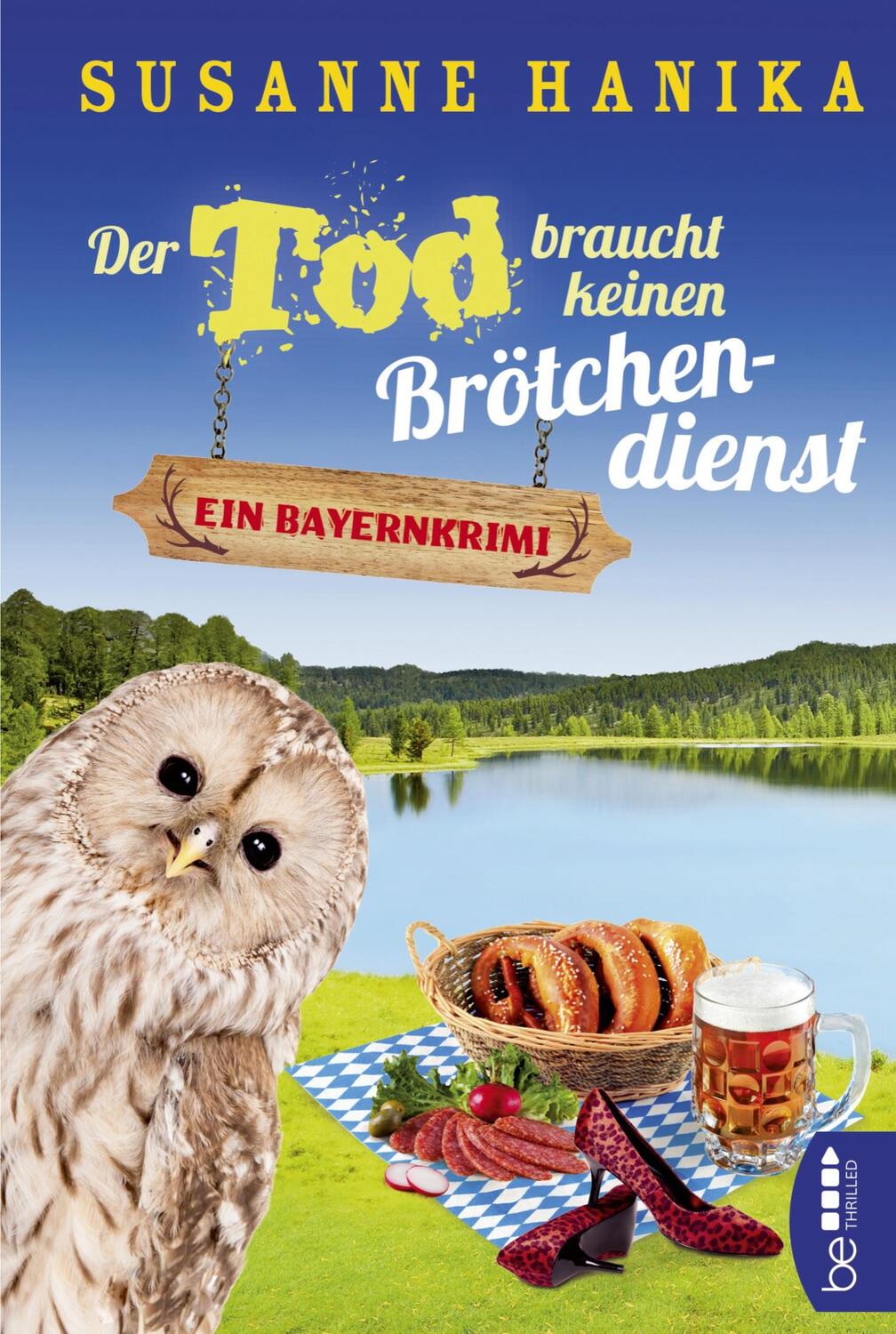 Cover: 9783741302664 | Der Tod braucht keinen Brötchendienst | Ein Bayernkrimi | Hanika