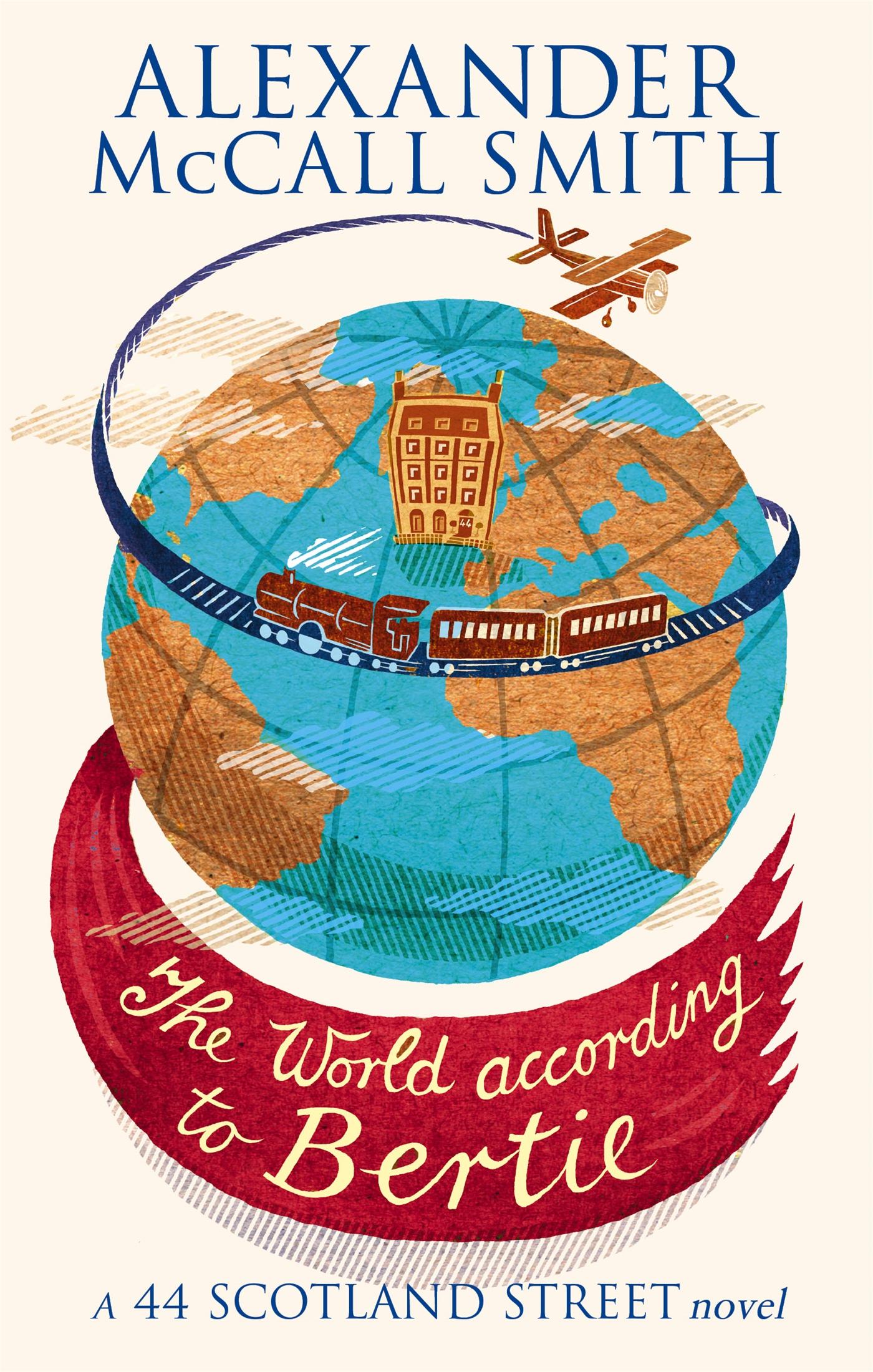 Cover: 9780349120539 | The World According to Bertie | A 44 Scotland Street Novel | Smith