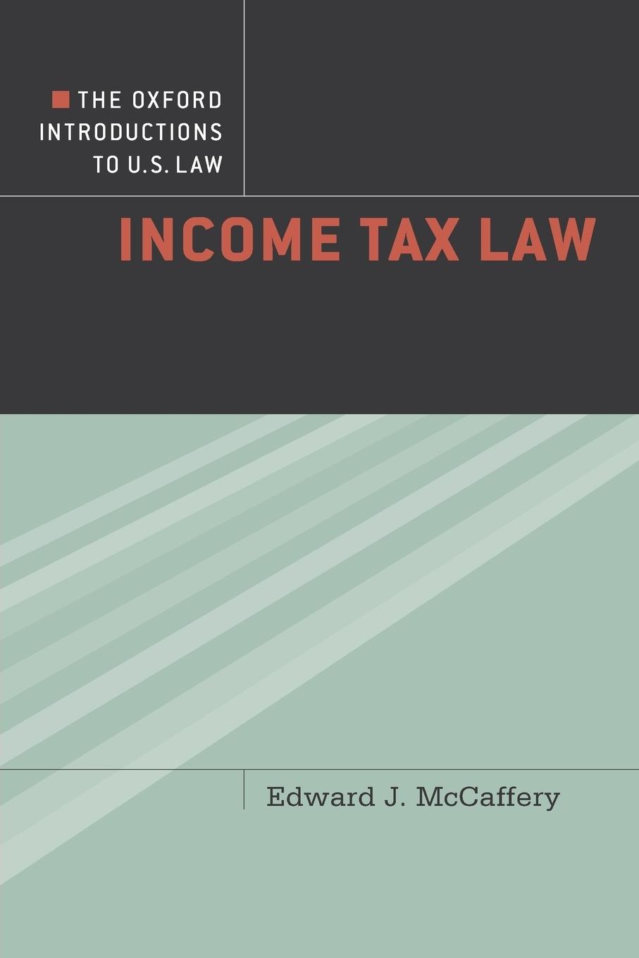 Cover: 9780195376715 | Income Tax Law | Edward J. McCaffery | Taschenbuch | Englisch | 2012