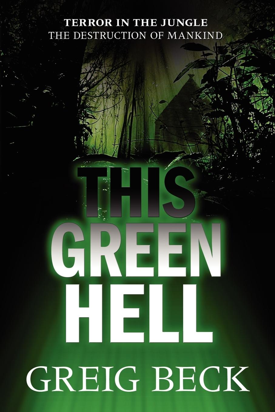 Cover: 9781743340592 | This Green Hell | Greig Beck | Taschenbuch | Englisch | 2012