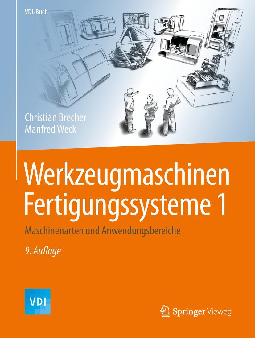 Cover: 9783662465646 | Werkzeugmaschinen Fertigungssysteme 1 | Manfred Weck (u. a.) | Buch