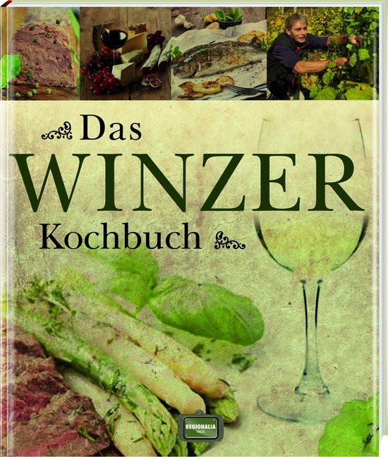 Cover: 9783955401184 | Das Winzer Kochbuch | Buch | 128 S. | Deutsch | 2013