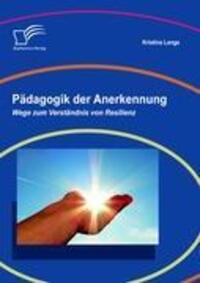 Cover: 9783836692007 | Pädagogik der Anerkennung: Wege zum Verständnis von Resilienz | Lange