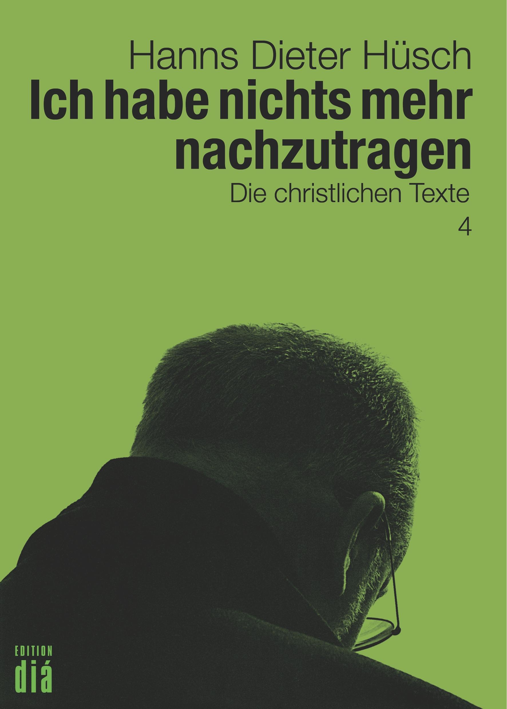 Cover: 9783860344170 | Ich habe nichts mehr nachzutragen | Hanns Dieter Hüsch | Taschenbuch