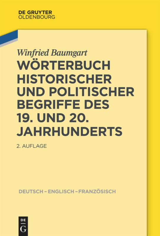 Cover: 9783110363562 | Wörterbuch historischer und politischer Begriffe des 19. und 20....