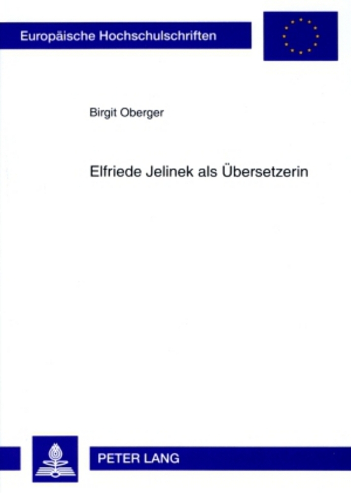 Cover: 9783631564578 | Elfriede Jelinek als Übersetzerin | Eine Einführung | Birgit Oberger