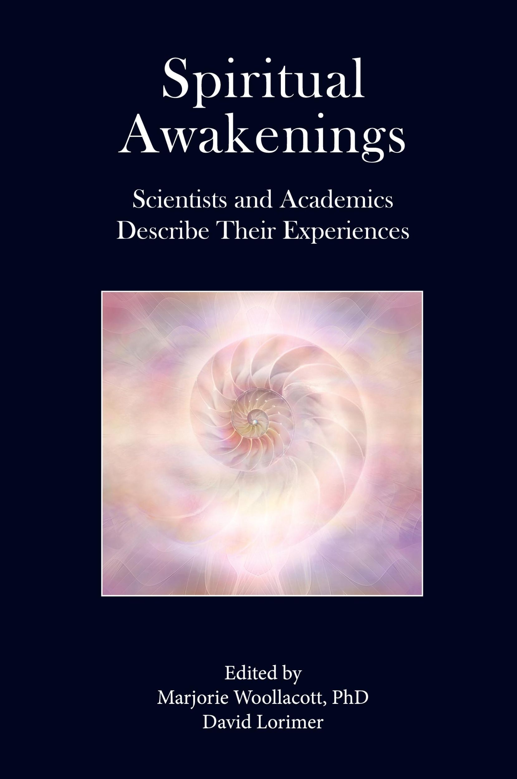 Cover: 9781735449142 | Spiritual Awakenings | Marjorie Woollacott (u. a.) | Taschenbuch