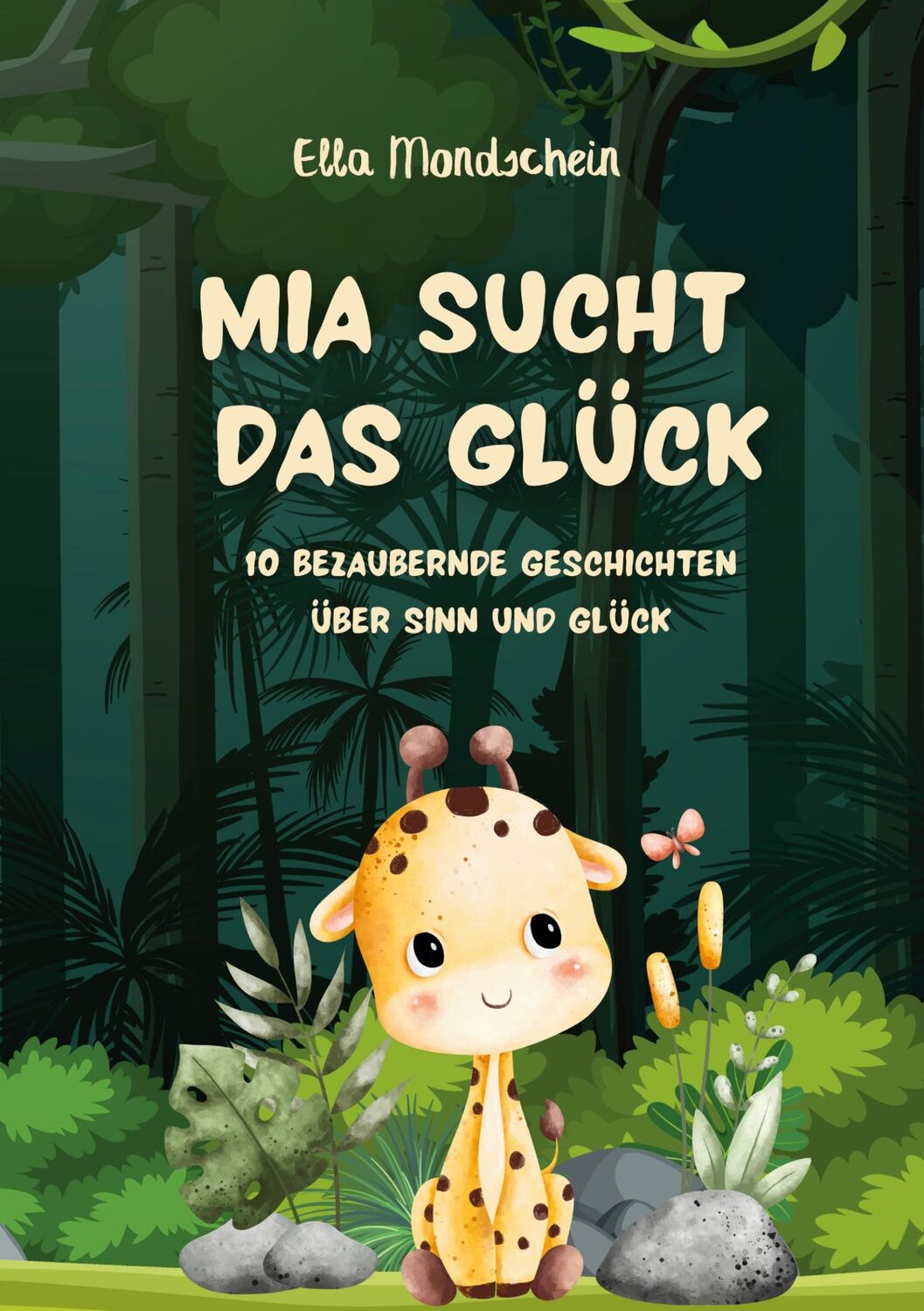 Cover: 9783759785664 | Mia sucht das Glück | 10 bezaubernde Geschichten über Sinn und Glück