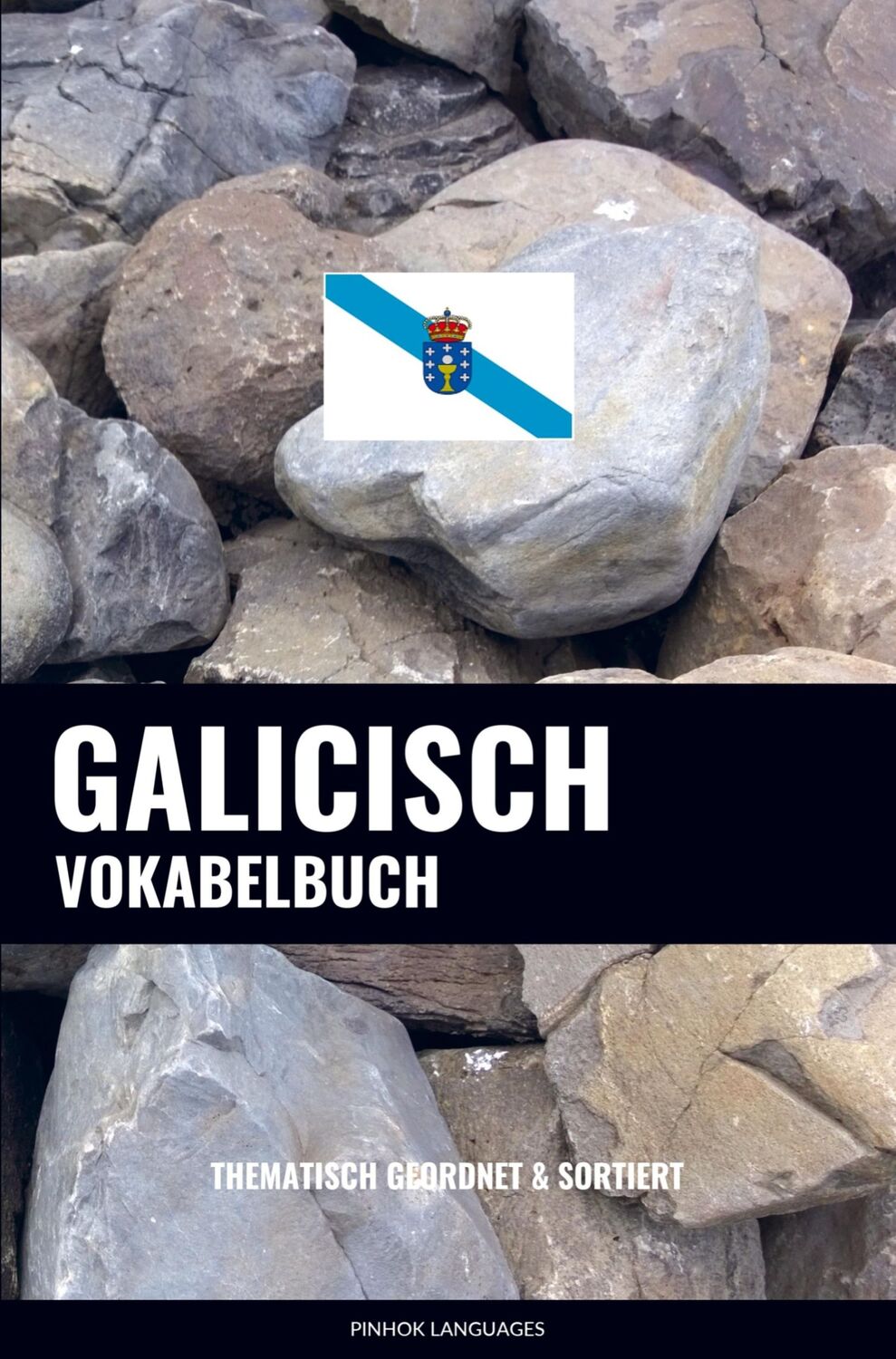 Cover: 9789464852035 | Galicisch Vokabelbuch | Thematisch Gruppiert &amp; Sortiert | Languages