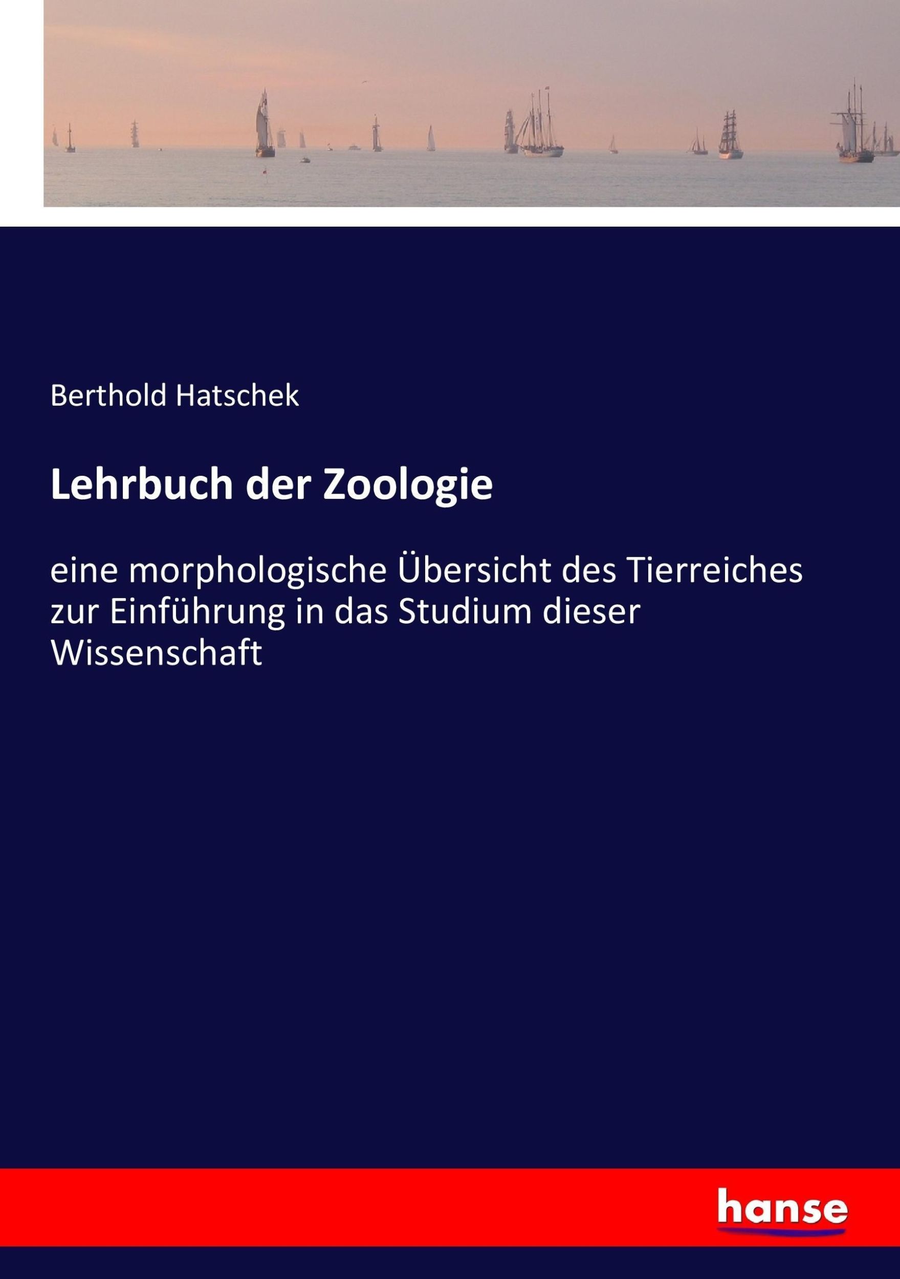 Cover: 9783743675353 | Lehrbuch der Zoologie | Berthold Hatschek | Taschenbuch | Paperback