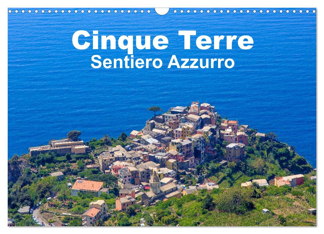 Cover: 9783435602728 | Cinque Terre Sentiero Azzurro (Wandkalender 2025 DIN A3 quer),...