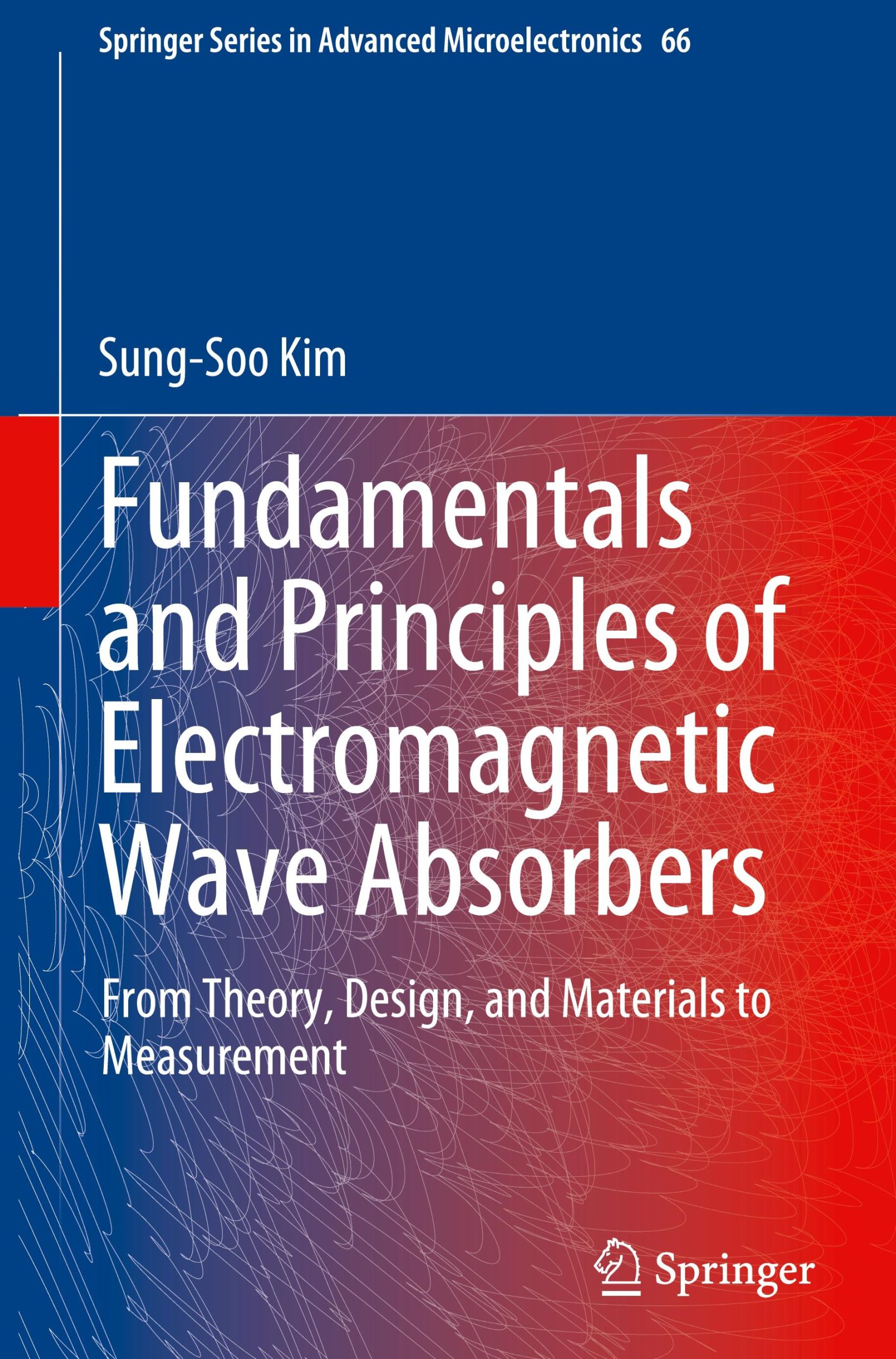 Cover: 9789819764761 | Fundamentals and Principles of Electromagnetic Wave Absorbers | Kim