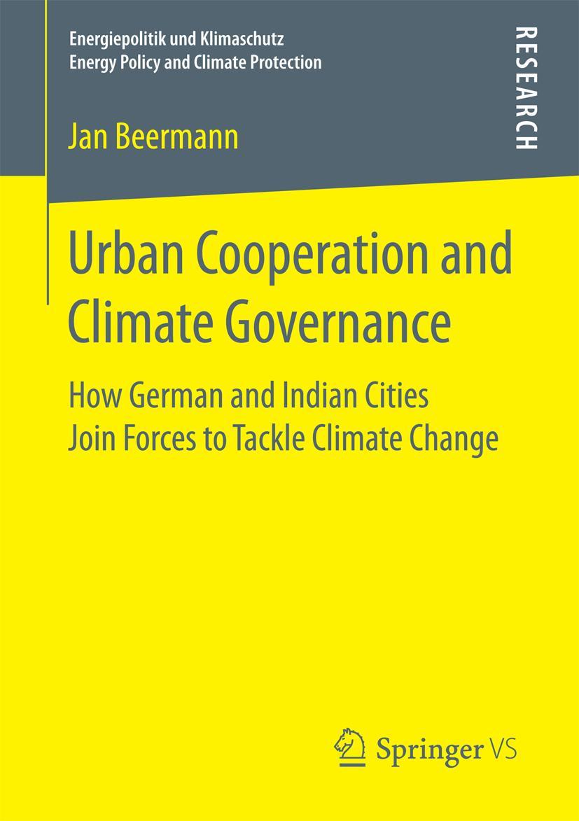 Cover: 9783658171452 | Urban Cooperation and Climate Governance | Jan Beermann | Taschenbuch