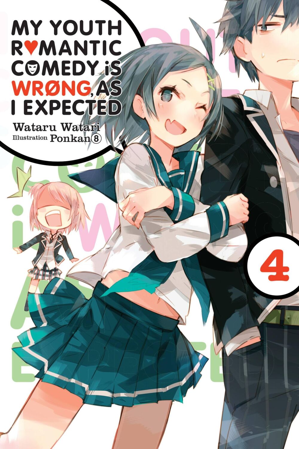 Cover: 9780316318075 | My Youth Romantic Comedy Is Wrong, as I Expected, Vol. 4 (Light Novel)