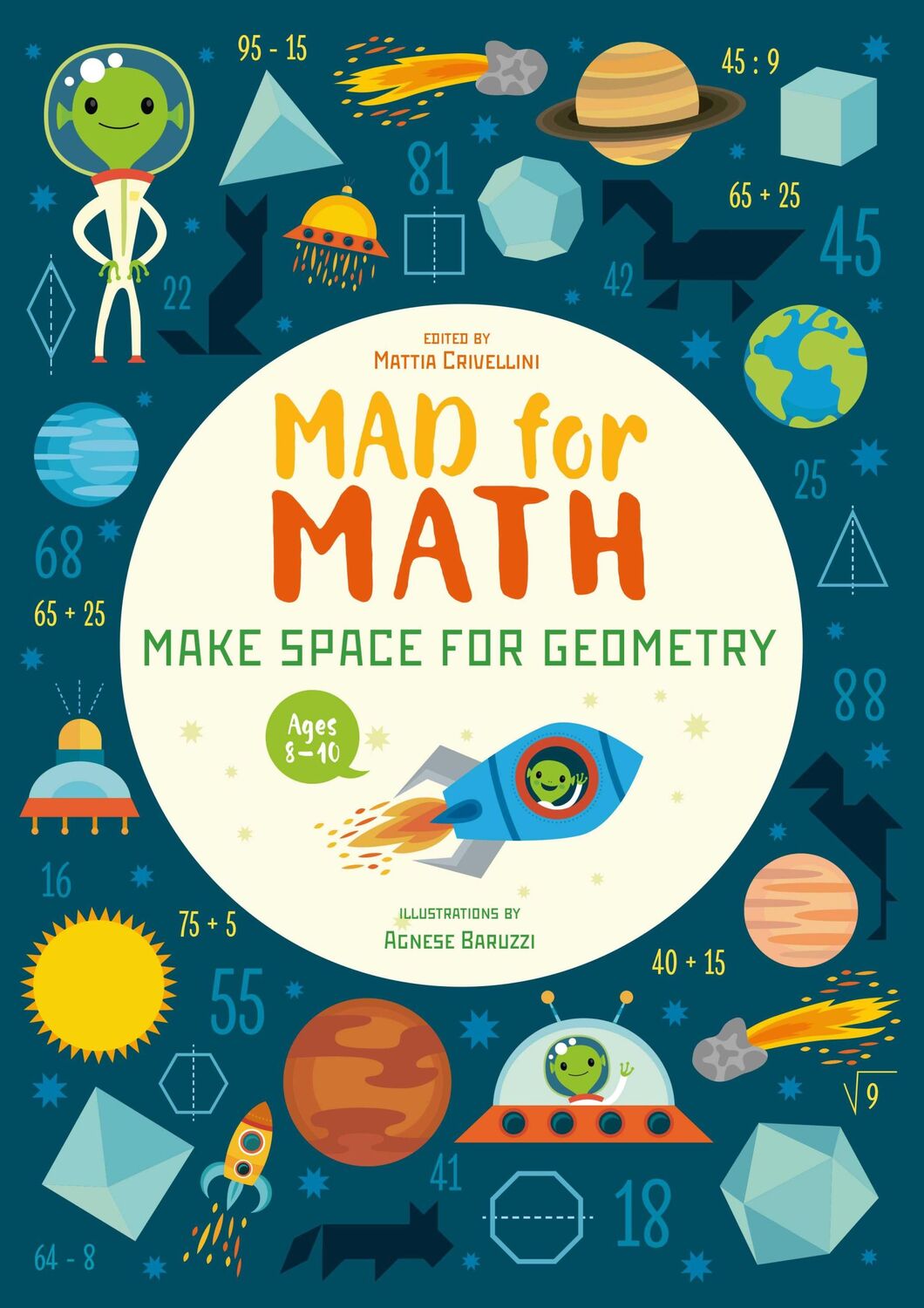 Bild: 9781684810475 | Mad for Math: Make Space for Geometry | Mattia Crivellini | Buch