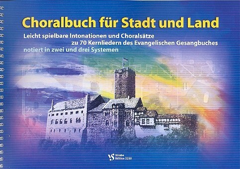 Cover: 9990000124886 | Choralbuch für Stadt und Land für Orgel | Strube Verlag GmbH