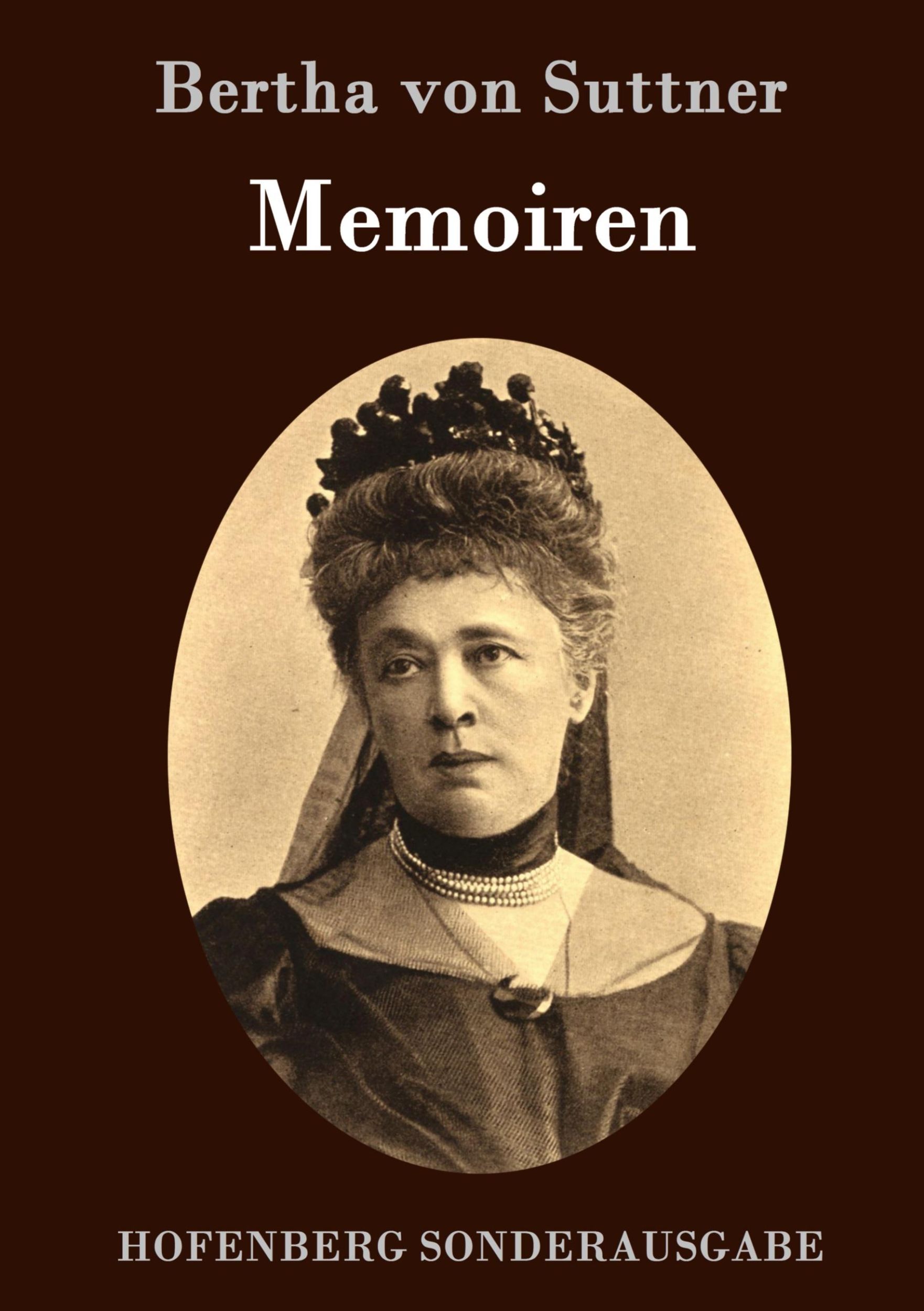 Cover: 9783843074926 | Memoiren | Bertha Von Suttner | Buch | 580 S. | Deutsch | 2015