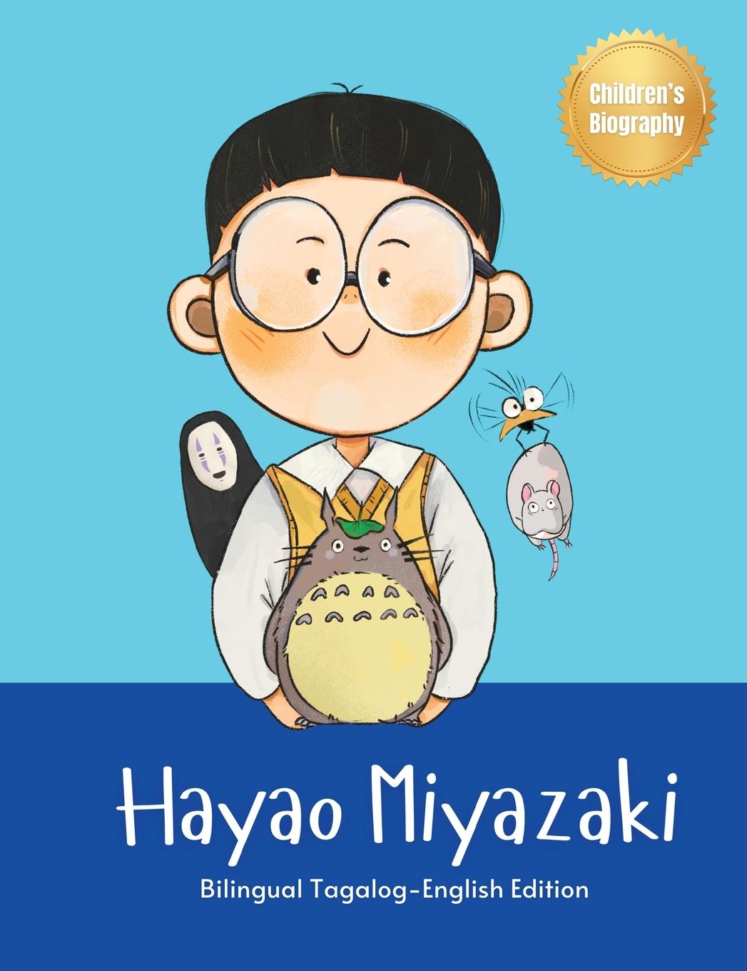 Cover: 9781998277315 | Hayao Miyazaki | Bilingual Tagalog-English Children's Biography Book