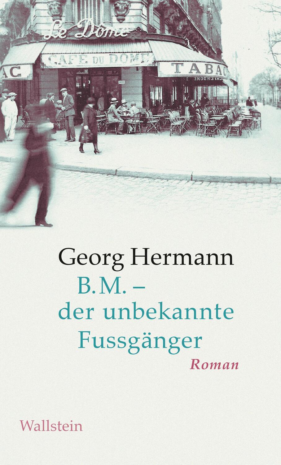 Cover: 9783835335851 | B.M. - der unbekannte Fussgänger | Roman | Georg Hermann | Buch | 2024