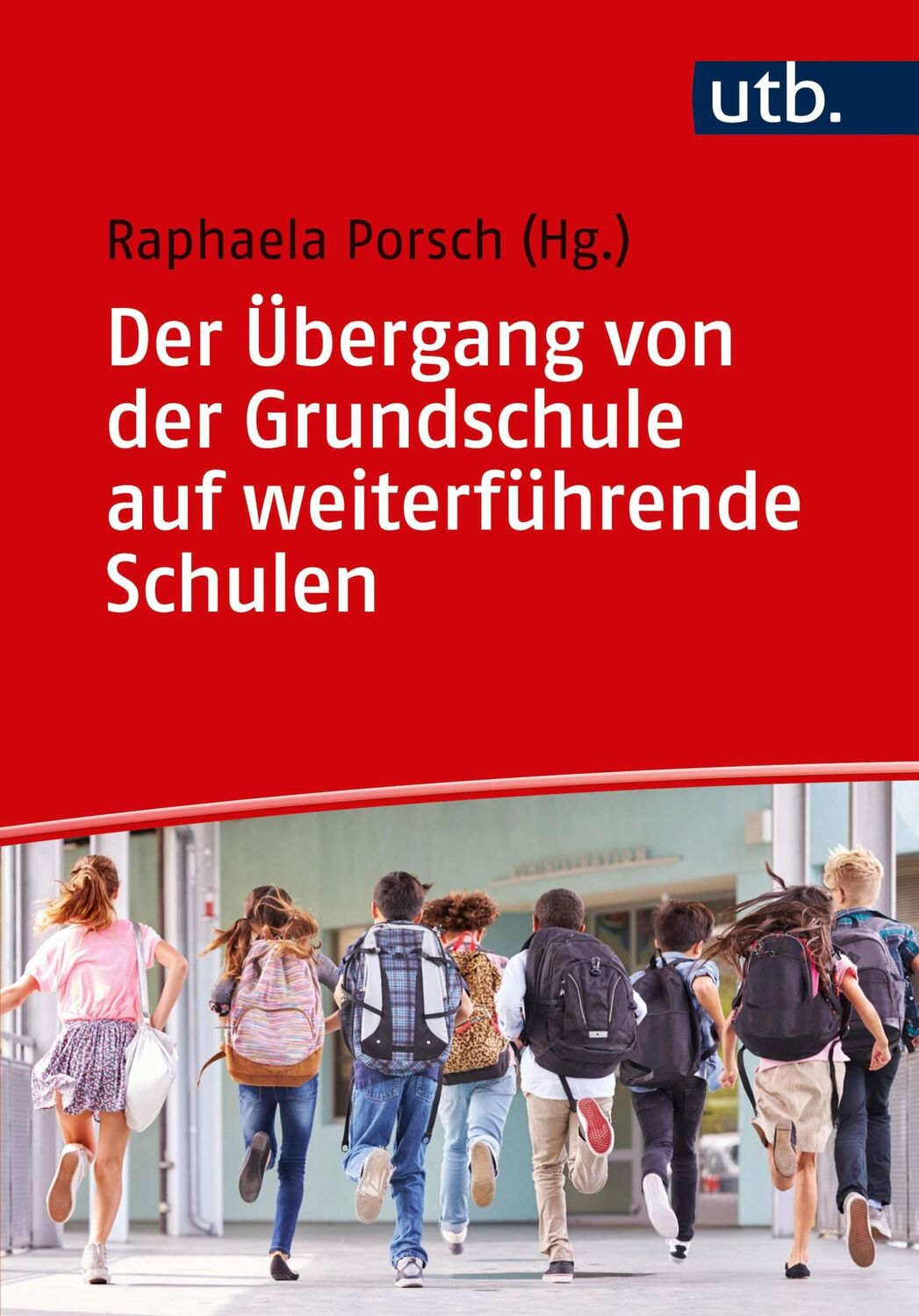 Cover: 9783825250447 | Der Übergang von der Grundschule auf weiterführende Schulen | Porsch