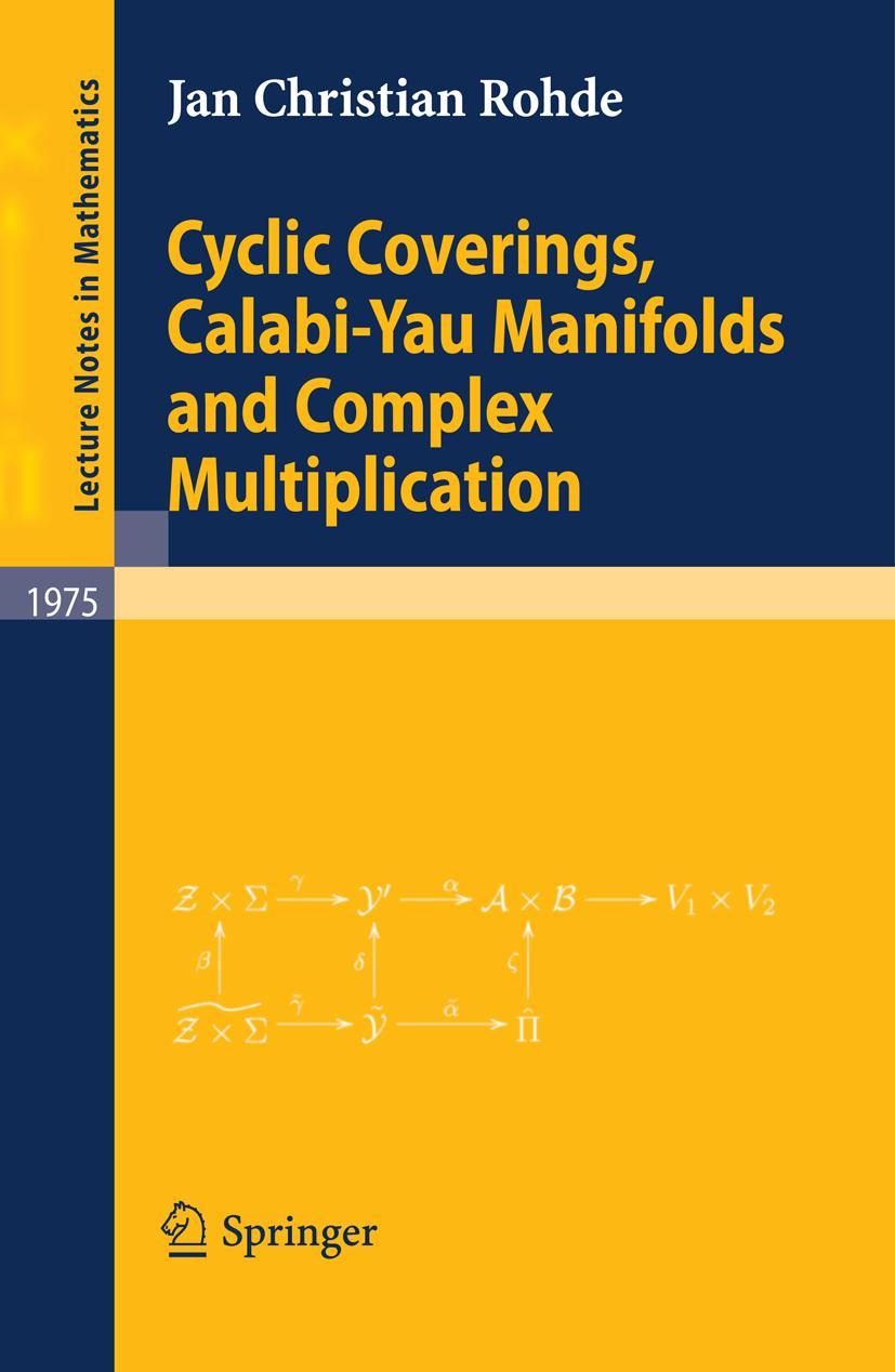 Cover: 9783642006388 | Cyclic Coverings, Calabi-Yau Manifolds and Complex Multiplication | ix