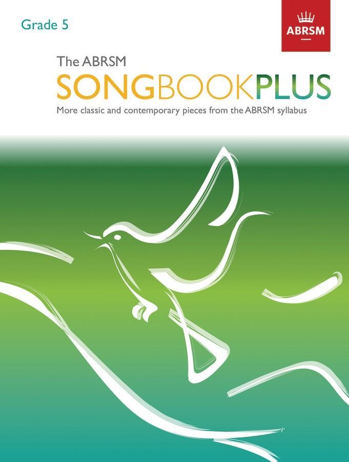 Cover: 9781786010438 | The ABRSM Songbook Plus Grade 5 | ABRSM | Taschenbuch | Buch | 2017