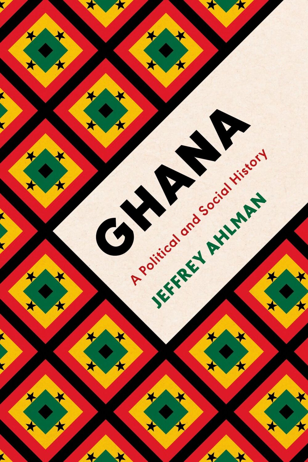 Cover: 9781788314220 | Ghana | A Political and Social History | Jeffrey Ahlman | Buch | 2023