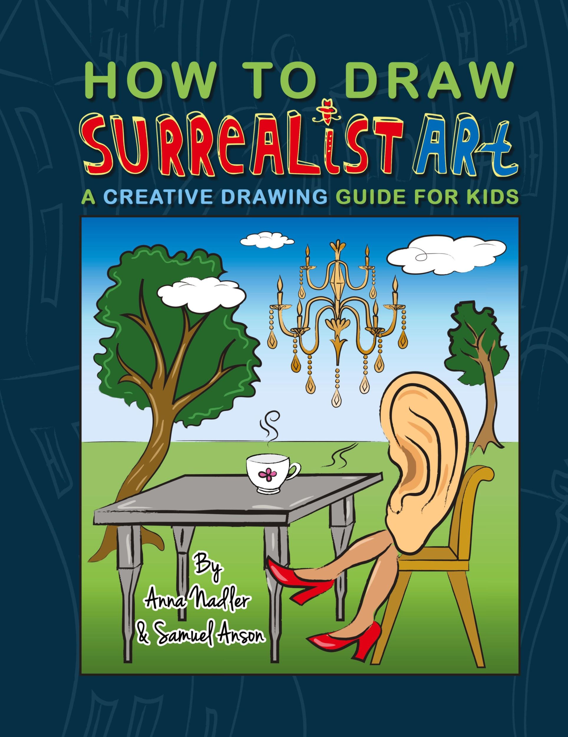 Cover: 9781958428160 | How To Draw Surrealist Art | A Creative Drawing Guide For Kids | Buch