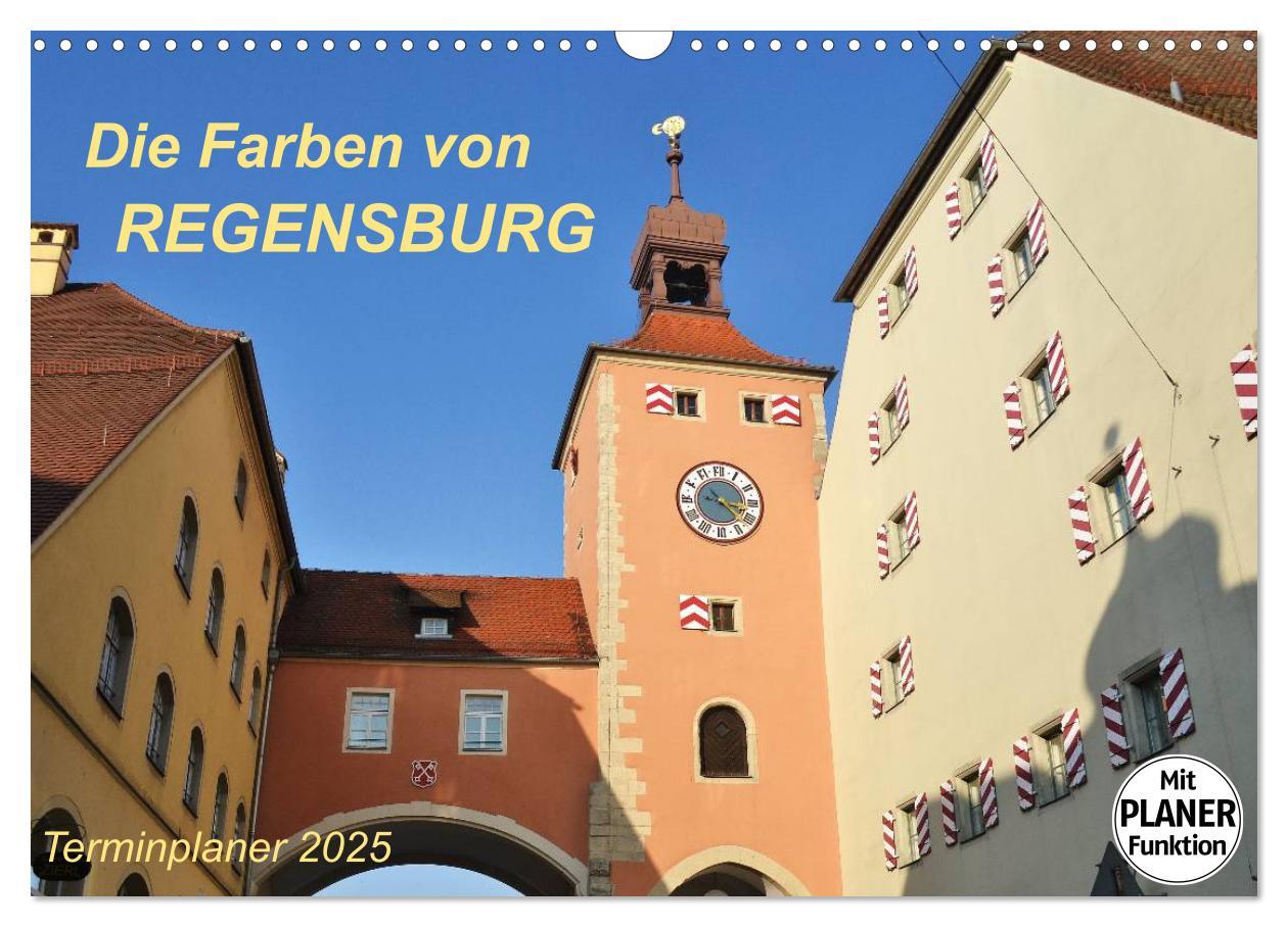 Cover: 9783435548781 | Die Farben von REGENSBURG (Wandkalender 2025 DIN A3 quer), CALVENDO...