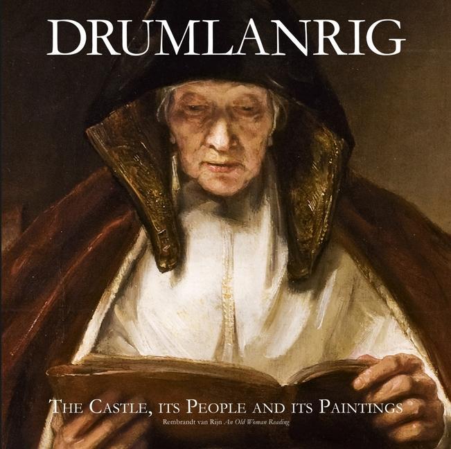 Cover: 9780995756694 | Drumlanrig: The Castle, its People and its Paintings | Scott | Buch