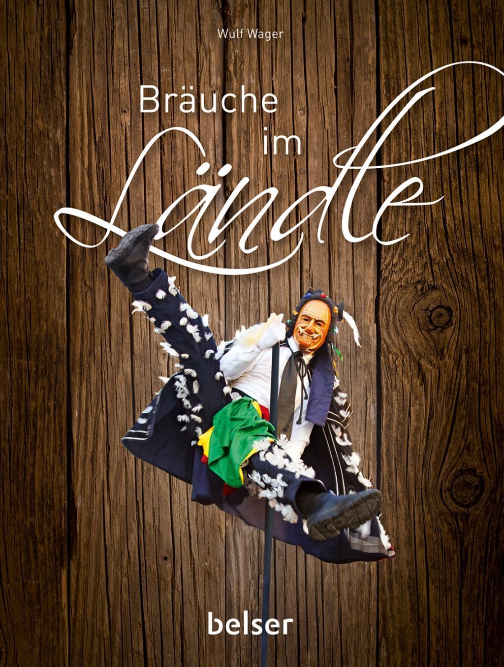 Cover: 9783763027842 | Bräuche im Ländle | Wulf Wager | Taschenbuch | 160 S. | Deutsch | 2017