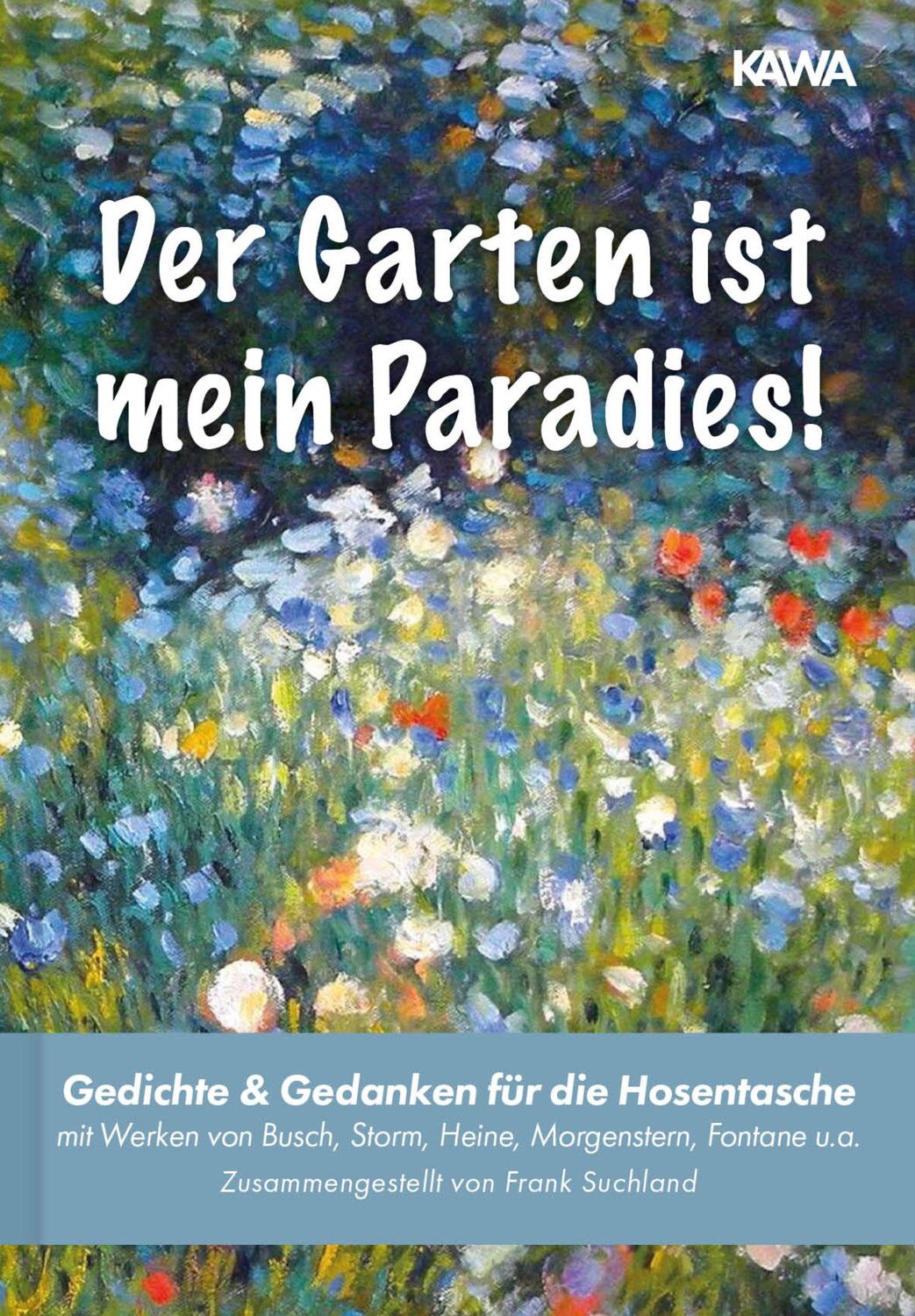 Cover: 9783966985666 | Der Garten ist mein Paradies | Wilhelm Busch (u. a.) | Taschenbuch