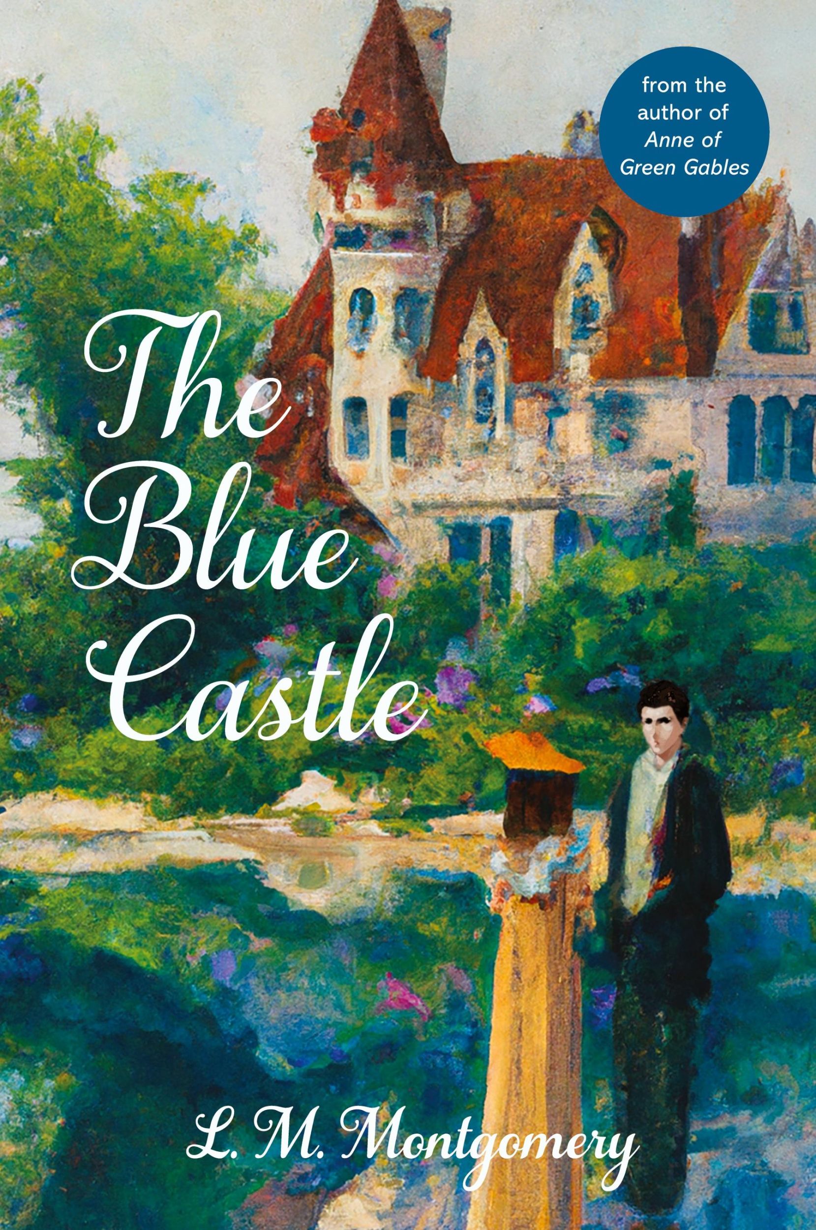 Cover: 9781959891192 | The Blue Castle (Warbler Classics Annotated Edition) | Montgomery