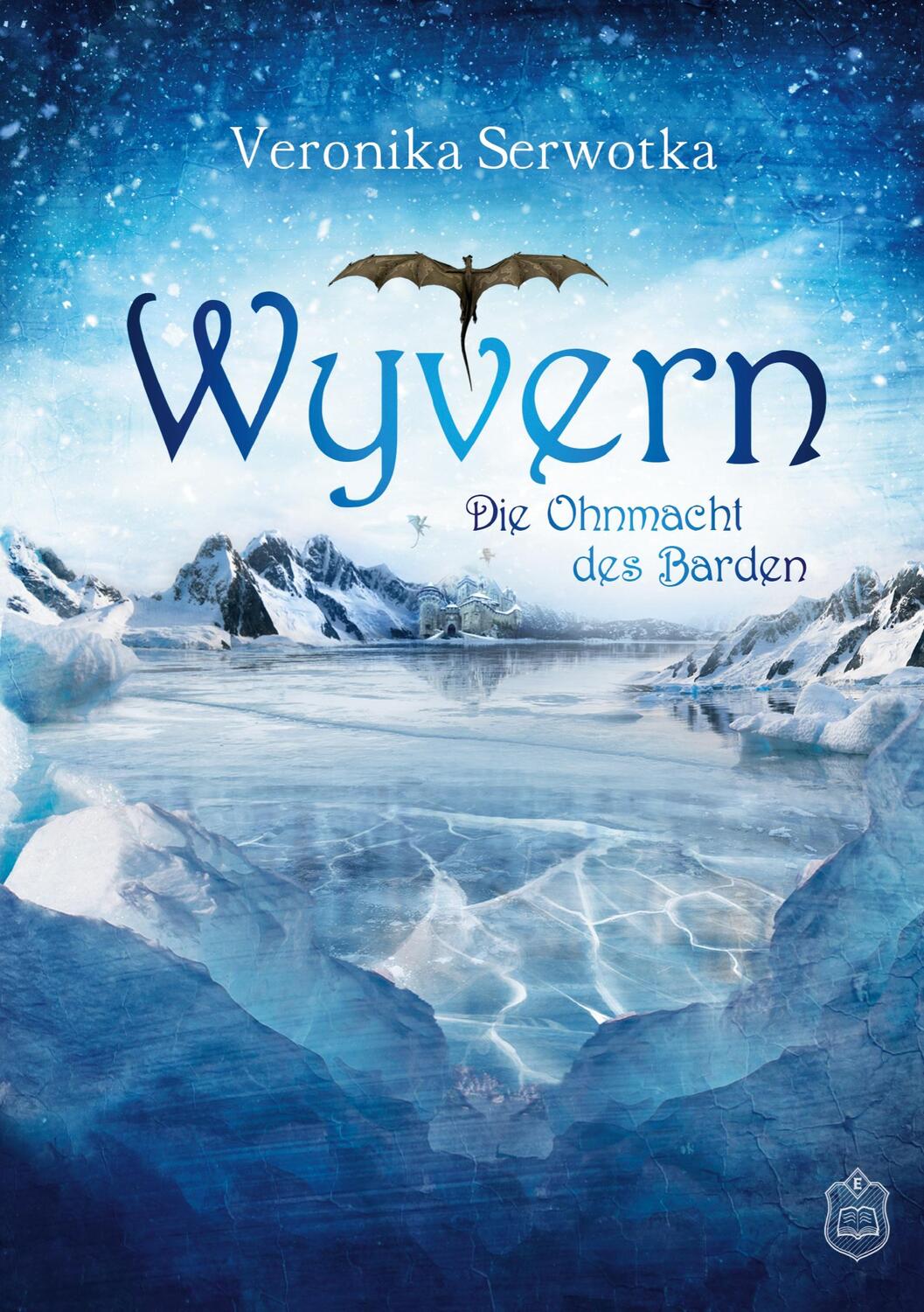 Cover: 9783961731053 | Wyvern 3 | Die Ohnmacht des Barden | Veronika Serwotka | Taschenbuch