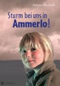 Cover: 9783849502829 | Sturm bei uns in Ammerlo! | Antonia Michaelis | Taschenbuch