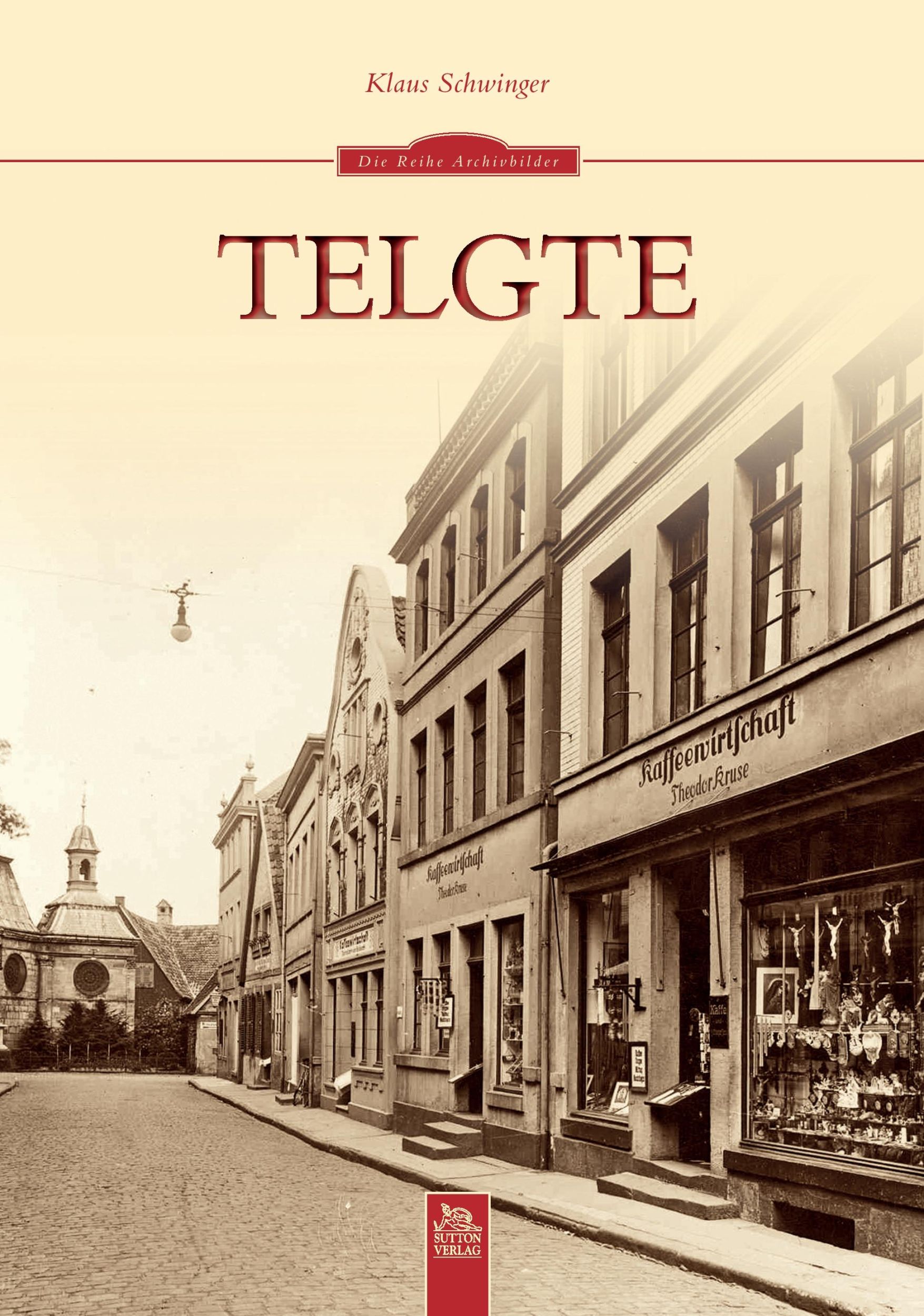 Cover: 9783954001231 | Telgte | Klaus Schwinger | Taschenbuch | Deutsch | 2016 | Sutton